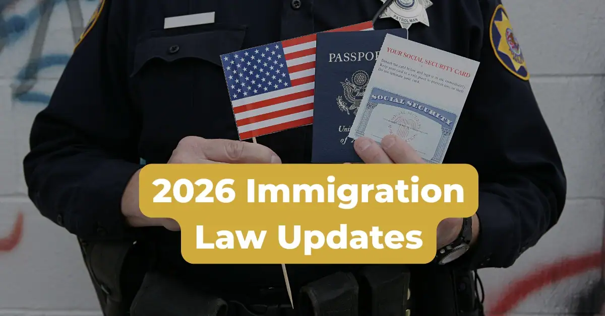 2026 Immigration Law Updates