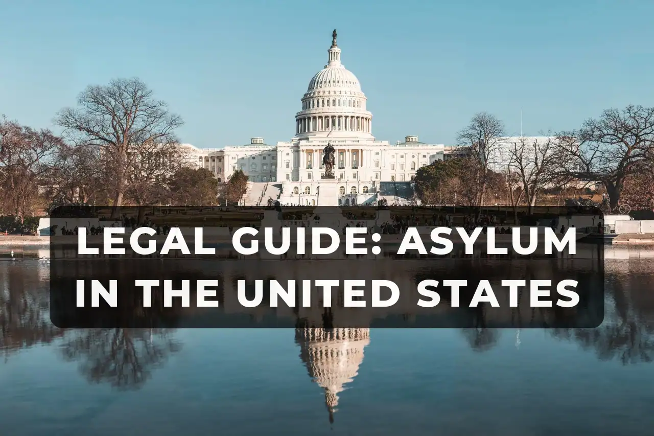 Legal guide asylum in the united states